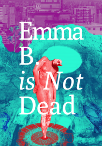 Emma B. is not dead